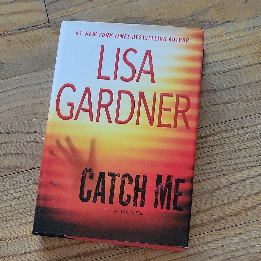 Catch Me by Lisa Gardner Novel